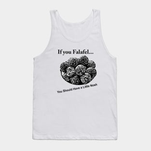 If you Falafel Tank Top